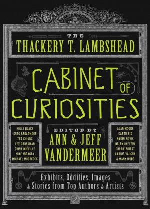 Cover of the book The Thackery T. Lambshead Cabinet of Curiosities by Judah Friedlander
