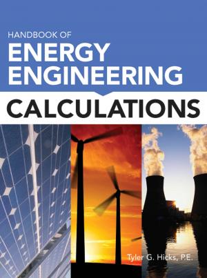 Cover of the book Handbook of Energy Engineering Calculations by Erik Peterson, Tim Riesterer, Conrad Smith, Cheryl Geoffrion