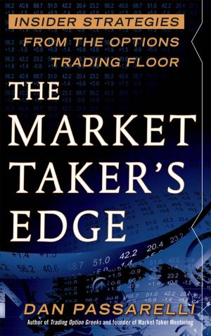 bigCover of the book The Market Taker's Edge: Insider Strategies from the Options Trading Floor by 