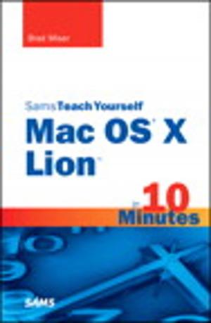 Cover of the book Sams Teach Yourself Mac OS X Lion in 10 Minutes by Mark Edward Soper