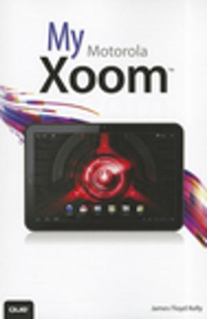 Cover of the book My Motorola Xoom by Jeffrey Rosensweig, Betty Liu