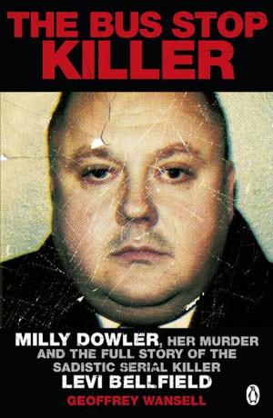 Cover of the book The Bus Stop Killer by Aaron Elliott, Michael Newton, Katherine Ramsland