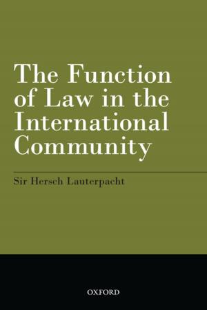 Cover of the book The Function of Law in the International Community by AA.VV.