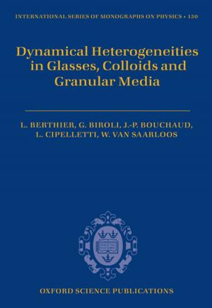 bigCover of the book Dynamical Heterogeneities in Glasses, Colloids, and Granular Media by 