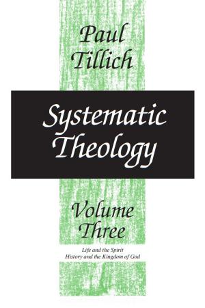 bigCover of the book Systematic Theology, Volume 3 by 