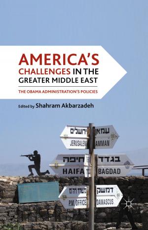 Cover of the book America's Challenges in the Greater Middle East by J. Shulman