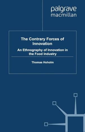 Cover of the book The Contrary Forces of Innovation by A. Styhre