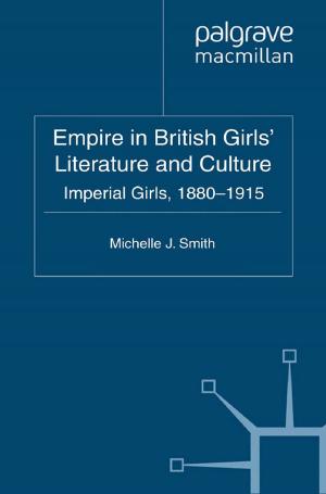 Cover of the book Empire in British Girls' Literature and Culture by 