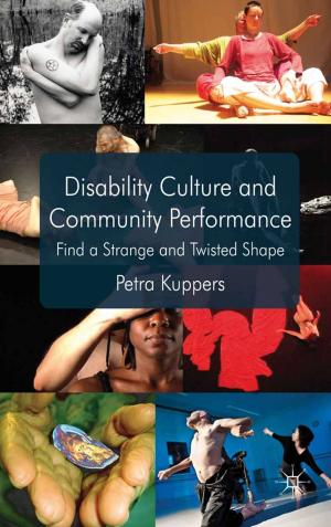 Cover of the book Disability Culture and Community Performance by Stacey Gustafson