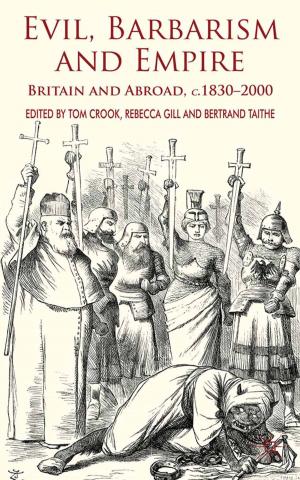 Cover of the book Evil, Barbarism and Empire by 