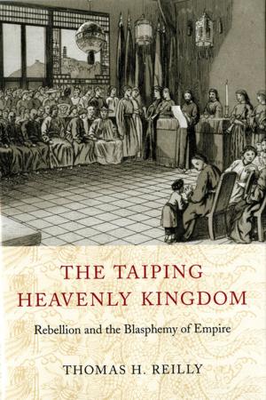 Cover of the book The Taiping Heavenly Kingdom by G. William Skinner, Zhijia Shen