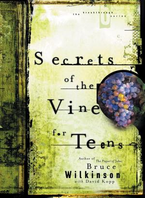 Cover of the book Secrets of the Vine for Teens by Scott Hahn