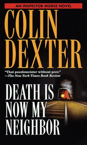 Cover of the book Death Is Now My Neighbor by Jim Rogers