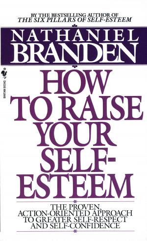 Cover of the book How to Raise Your Self-Esteem by Peter Greenberg