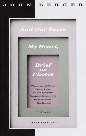 Cover of the book And Our Faces, My Heart, Brief as Photos by George V. Higgins