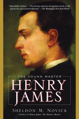 Cover of the book Henry James: The Young Master by Steve Berry