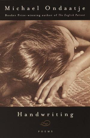 Cover of Handwriting by Michael Ondaatje, Knopf Doubleday Publishing Group