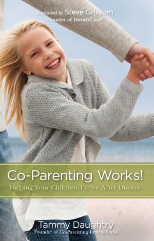 Cover of the book Co-Parenting Works! by Denis Lamoureux
