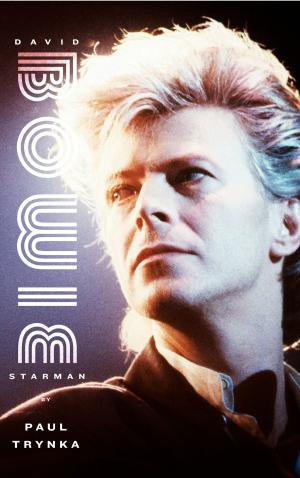 Cover of the book David Bowie: Starman by James Patterson, Maxine Paetro