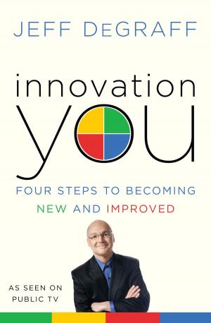 Cover of the book Innovation You by Jon Meacham, Maya Angelou, Ralph Ellison, Alice Walker, James Baldwin