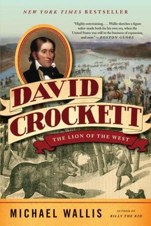 Cover of the book David Crockett: The Lion of the West by Donald McCaig