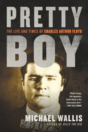 Cover of the book Pretty Boy: The Life and Times of Charles Arthur Floyd by Pamela Lockridge