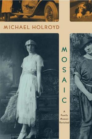 Cover of the book Mosaic: A Family Memoir Revisited by John Maxtone-Graham