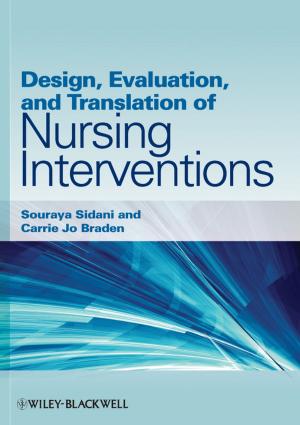 Cover of the book Design, Evaluation, and Translation of Nursing Interventions by Xudong Chen