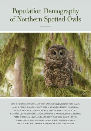 Cover of the book Population Demography of Northern Spotted Owls by Dennis Stanford, Bruce Bradley