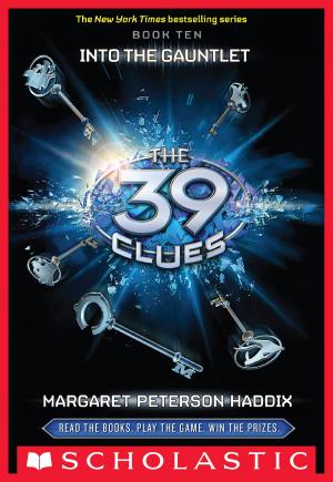 Cover of the book The 39 Clues Book 10: Into the Gauntlet by Kate Ledger