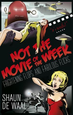 Cover of the book Not the movie of the week by Ena Murray