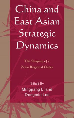 Book cover of China and East Asian Strategic Dynamics