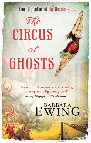 Cover of the book The Circus of Ghosts by Claire Lorrimer