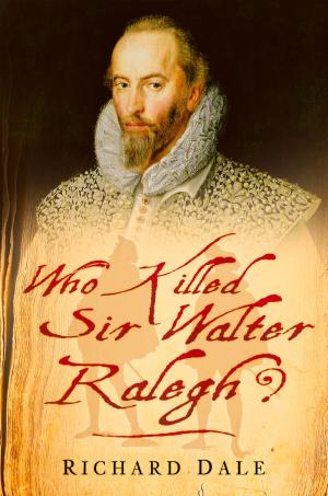 Book cover of Who Killed Sir Walter Ralegh?