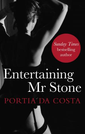 Cover of the book Entertaining Mr Stone by Cecelia Ahern, Jake Arnott, Trudi Canavan, Stella Duffy, Nick Harkaway, Joanne Harris, A.L. Kennedy, Jenny T Colgan