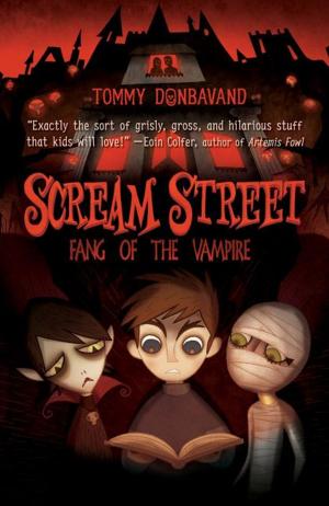 Cover of the book Scream Street: Fang of the Vampire by Sarah Webb