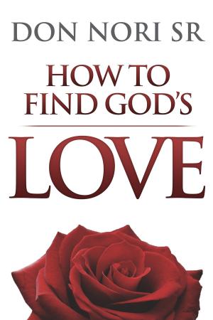 Cover of the book How to Find God's Love by Jordan Rubin
