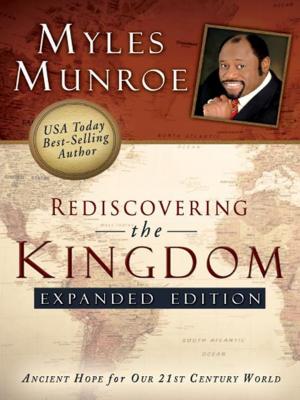 Cover of the book Rediscovering the Kingdom Expanded Edition by Robert Stearns, Chuck Pierce, Larry Kreider
