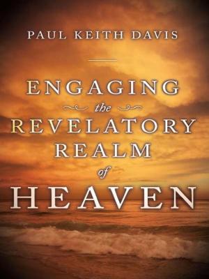 Cover of the book Engaging the Revelatory Realm of Heaven by Sean Smith