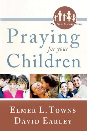 Cover of the book Praying for Your Children: (The How to Pray Series) by Shane Warren