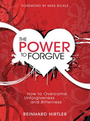 Cover of the book The Power to Forgive by Danny Silk