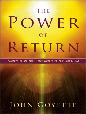 Cover of the book The Power of Return: Return to Me That I May Return to You. Zech. 1:3 by Brenda Kunneman