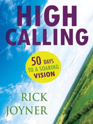 Cover of the book High Calling: 50 Days to a Soaring Vision by Neil Leatherbarrow