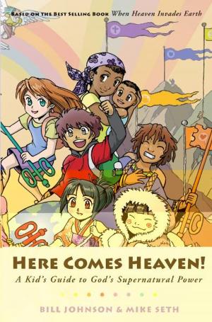 Cover of the book Here Comes Heaven!: A Kid's Guide to God's Supernatural Power by Cindy Trimm