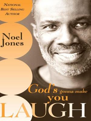 Cover of the book God's Gonna Make You Laugh: Understanding God's Timing for Your Life by T. D. Jakes