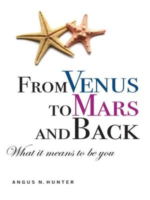 Cover of the book From Venus To Mars and Back: What It Means to Be You by Hank Kunneman