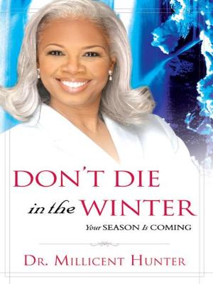 Cover of the book Don't Die in the Winter: Your Season is Coming by Billy Joe Daugherty, Oral Roberts