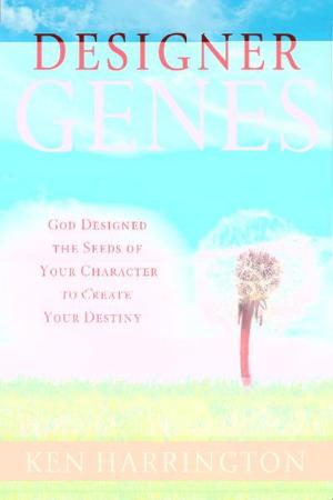 Cover of the book Designer Genes: God Designed the Seeds of Your Character to Create Your Destiny by William F. High, Ashley B. McCauley
