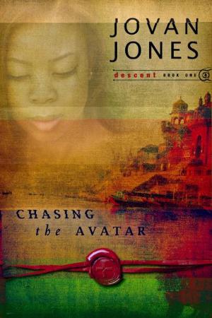 Cover of the book Chasing the Avatar: Descent by Jonathan Welton