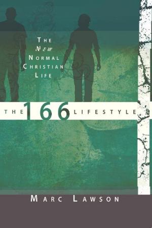 Book cover of The 166 Lifestyle: The New Normal Christian Life